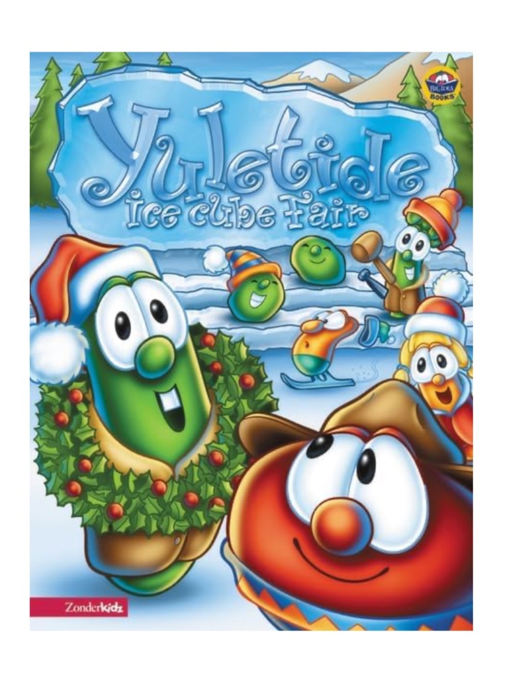 Yuletide Ice Cube Fair (Big Idea Books / Veggietales) Board Book